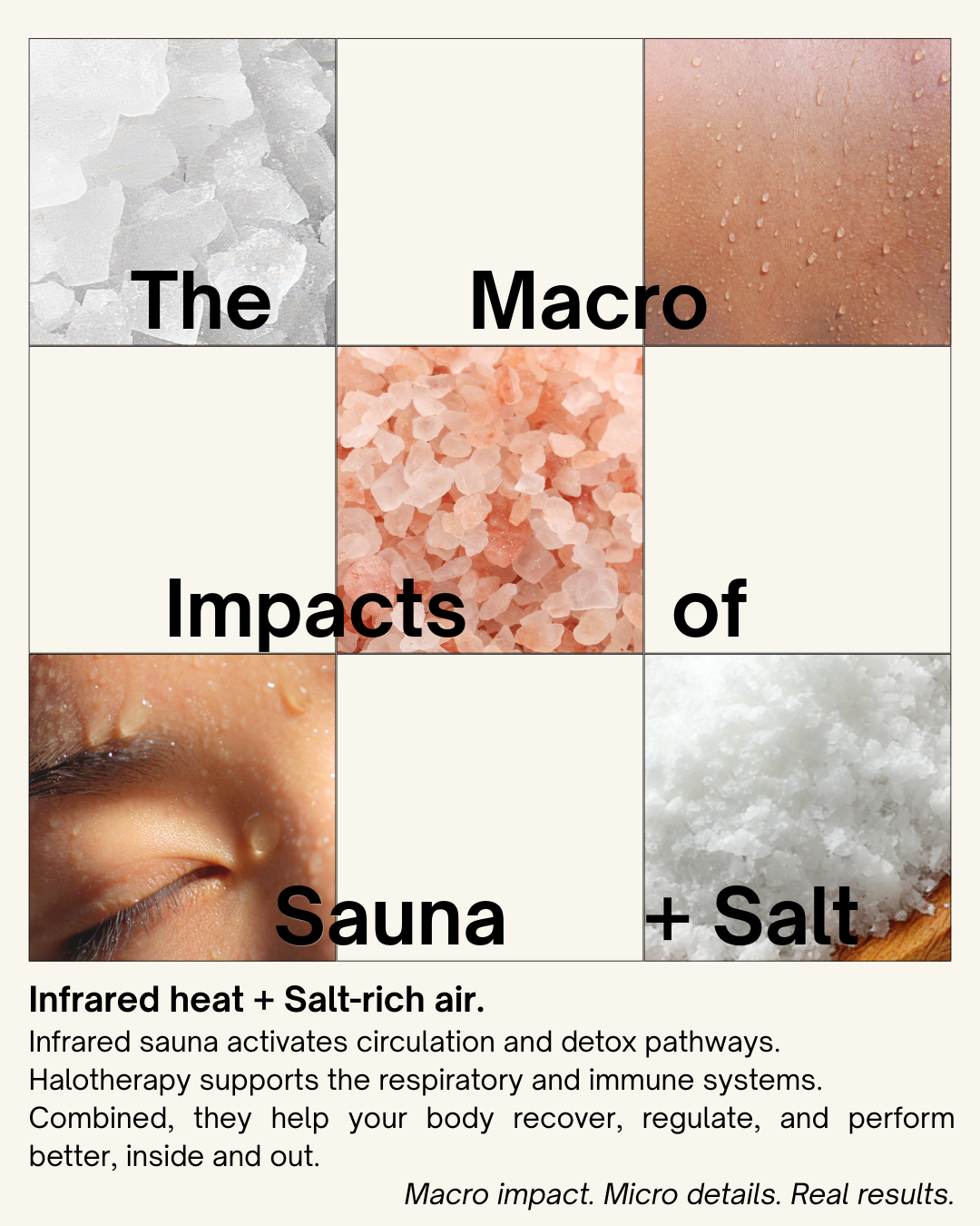 The Macro Impacts of Sauna + Salt: infrared heat activates circulation and halotherapy supports respiratory and immune systems